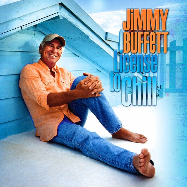 Jimmy Buffett - License To Chill Vinyl