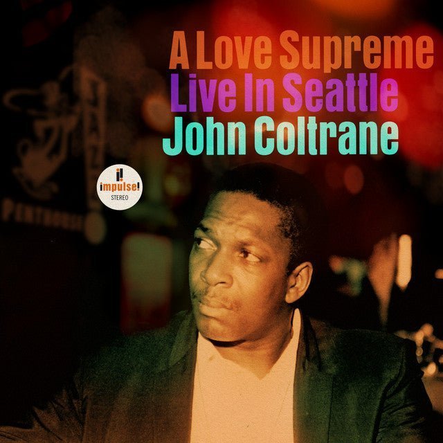 John Coltrane - A Love Supreme: Live In Seattle Records & LPs Vinyl
