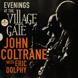 John Coltrane With Eric Dolphy - Evenings At The Village Gate Vinyl