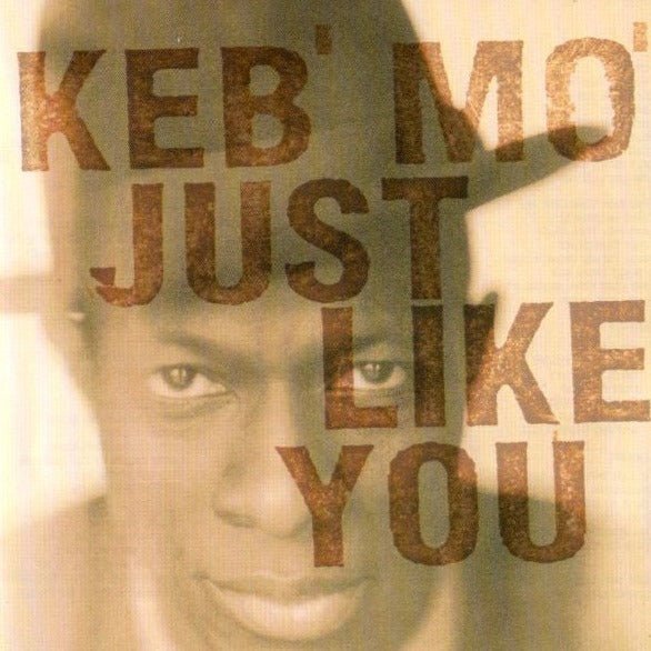 Keb' Mo' - Just Like You Vinyl