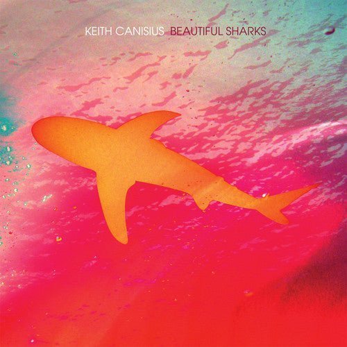 Keith Canisius - Beautiful Sharks Records & LPs Vinyl