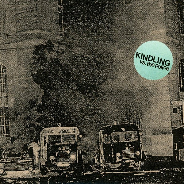 Kindling - Vs. The Police 7" Vinyl