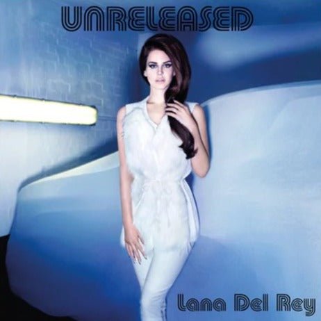 Lana Del Rey – Unreleased Records & LPs Vinyl