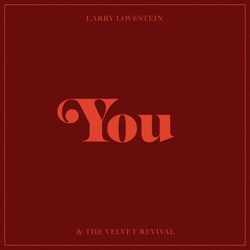 Larry Lovestein & The Velvet Revival - You 10