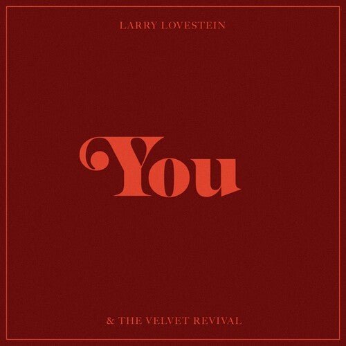 Larry Lovestein & The Velvet Revival - You 10" Vinyl