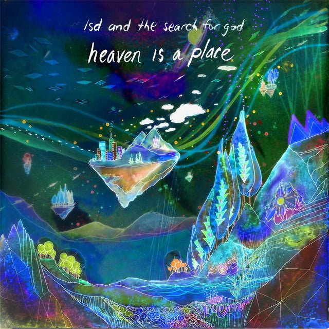 LSD And The Search For God - Heaven Is A Place - Saint Marie Records