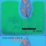 M. Sage - Paradise Crick Vinyl