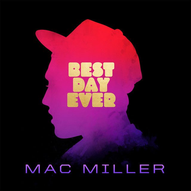 Mac Miller - Best Day Ever Vinyl