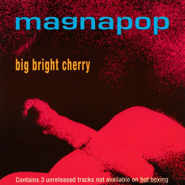 Magnapop - Big Bright Cherry 10" Vinyl