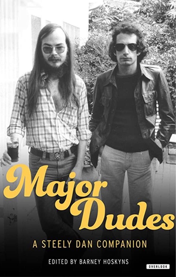 Major Dudes: A Steely Dan Companion Vinyl