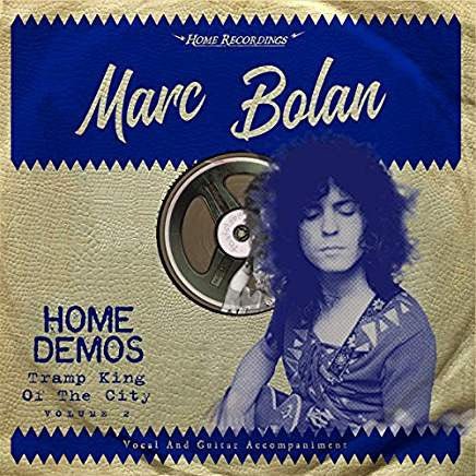 Marc Bolan - Home Demos: Tramp King Of The City Volume 2 Vinyl
