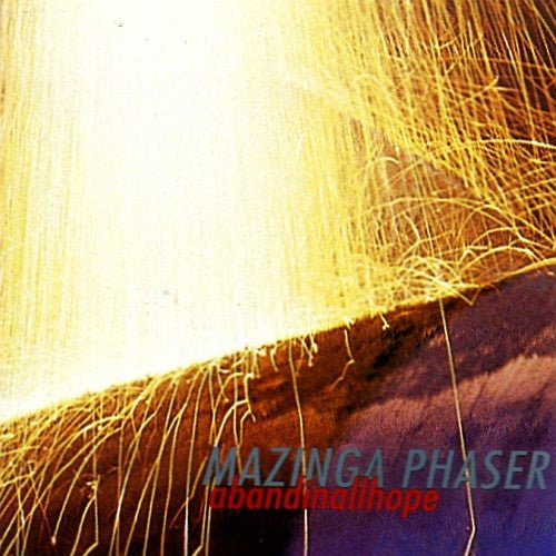 Mazinga Phaser - Abandinallhope - Saint Marie Records