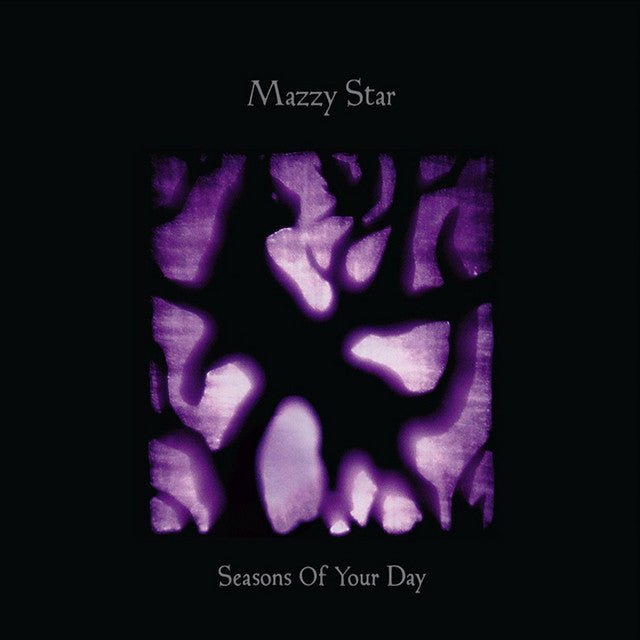 Mazzy Star - Seasons Of Your Day Vinyl