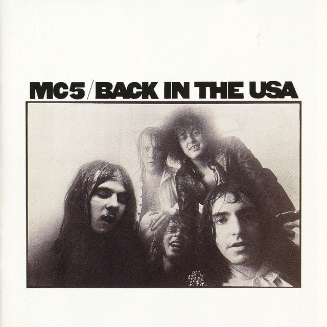 MC5 - Back In The USA - Saint Marie Records