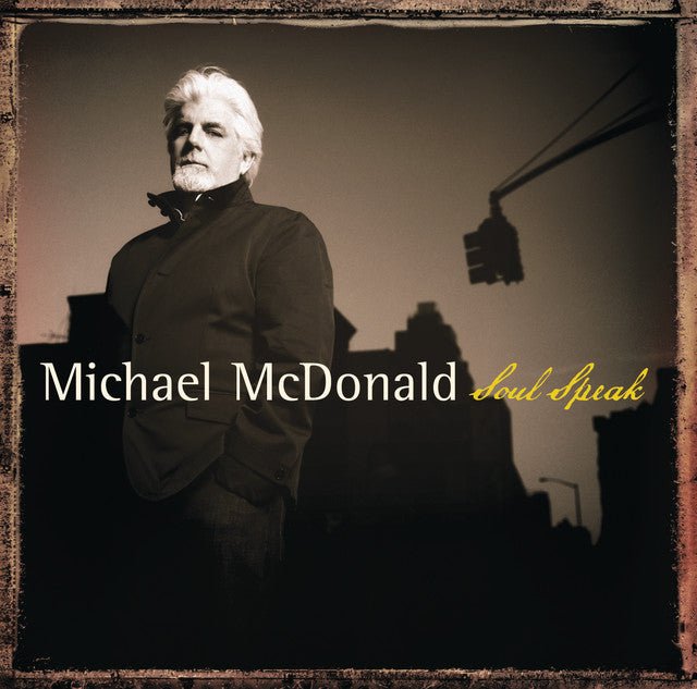 Michael McDonald - Soul Speak Vinyl