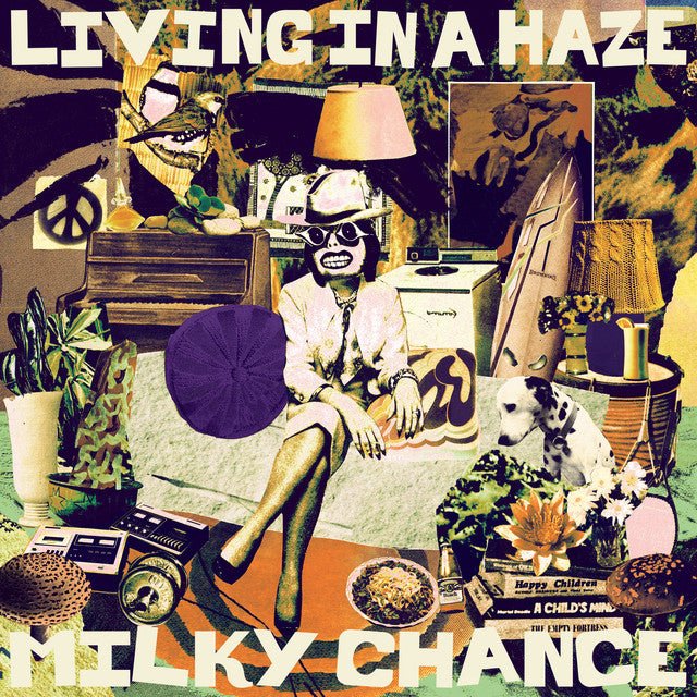 Milky Chance - Living In A Haze Vinyl