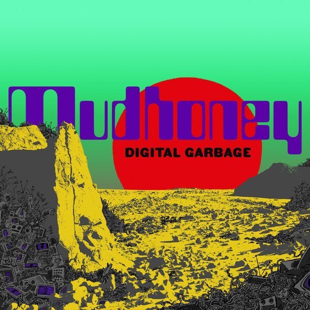 Mudhoney - Digital Garbage Records & LPs Vinyl