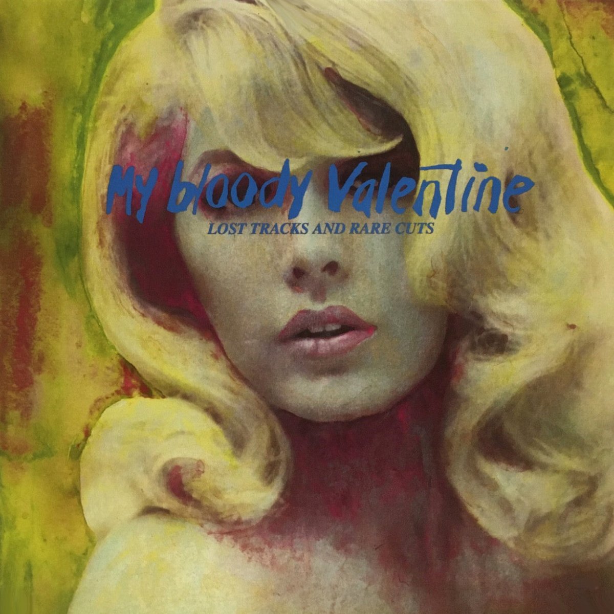 My Bloody Valentine - Lost Tracks And Rare Cuts Vinyl
