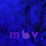 My Bloody Valentine - m b v Records & LPs Vinyl