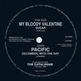 My Bloody Valentine / Pacific (4) - Sugar / December, With The Day 7" Vinyl