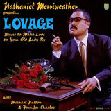 Nathaniel Merriweather Presents Lovage Avec ~ Music To Make Love To Your Old Lady By Vinyl