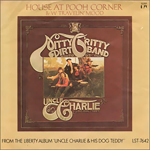 Nitty Gritty Dirt Band - House At Pooh Corner 7" Vinyl
