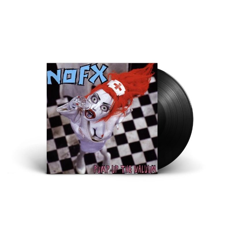 NOFX - Pump Up The Valuum Vinyl