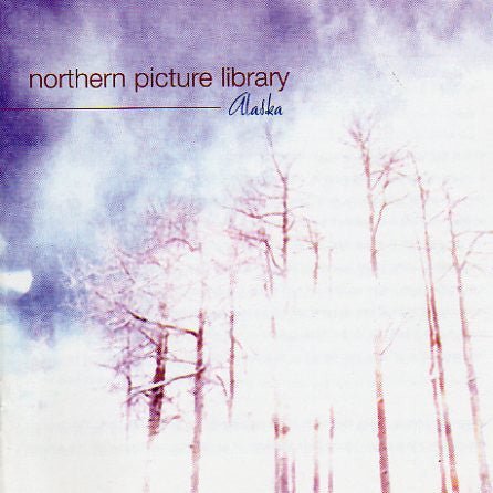 Northern Picture Library - Alaska / Love Song For The Dead Ché Music CDs Vinyl