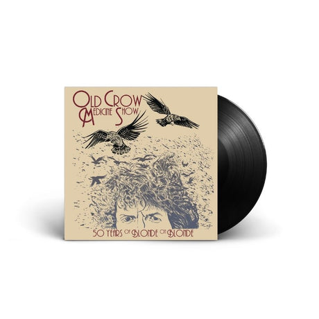 Old Crow Medicine Show - 50 Years Of Blonde On Blonde - Saint Marie Records