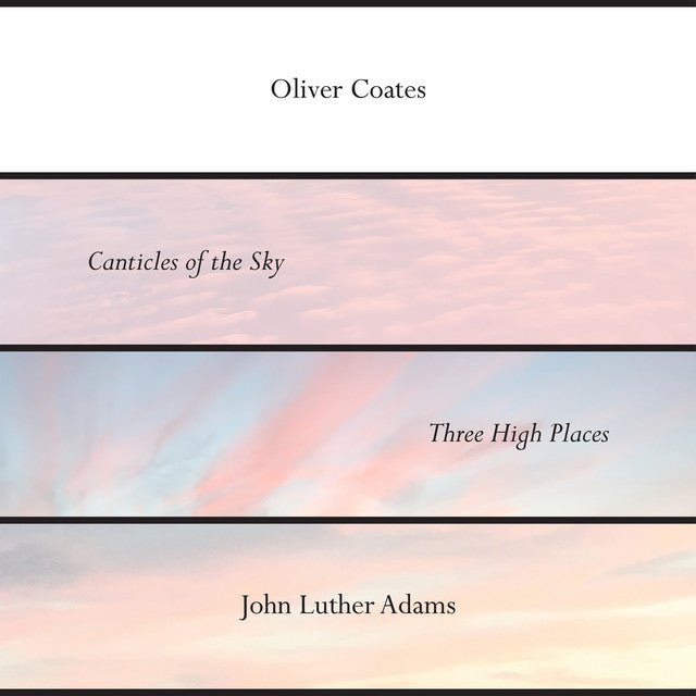 Oliver Coates, John Luther Adams - Canticles Of The Sky Vinyl