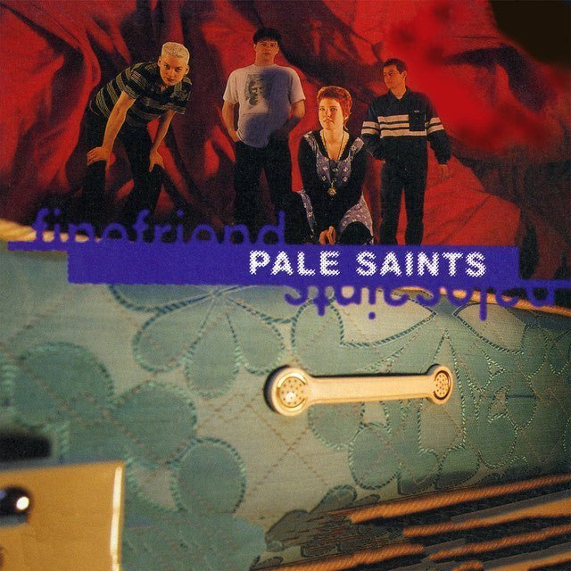 Pale Saints - Fine Friend Music CDs Vinyl