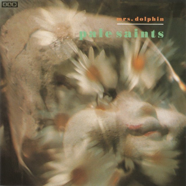 Pale Saints - Mrs. Dolphin - Saint Marie Records