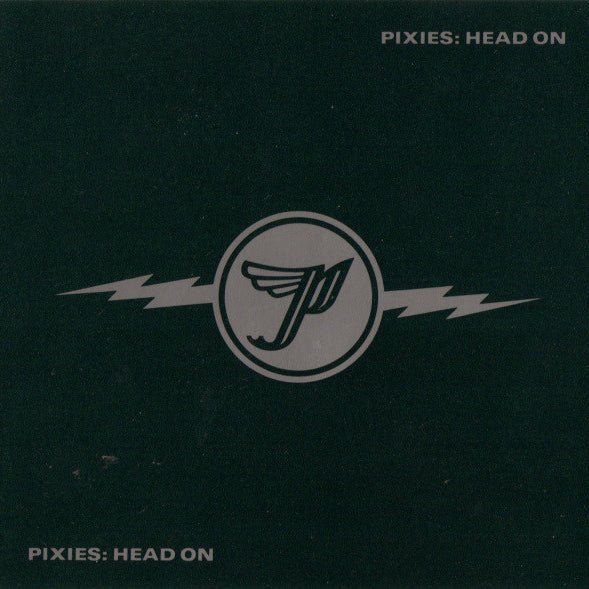 Pixies - Head On - Saint Marie Records