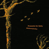 Presents For Sally - Wishawaytoday (7") 7" Vinyl