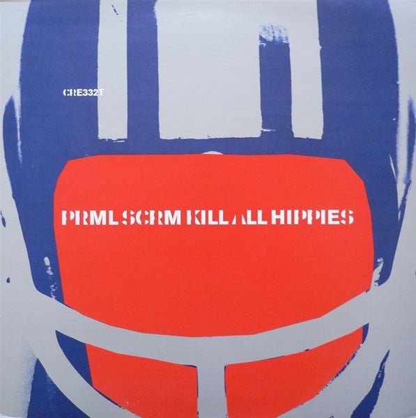Primal Scream - Kill All Hippies Music CDs Vinyl