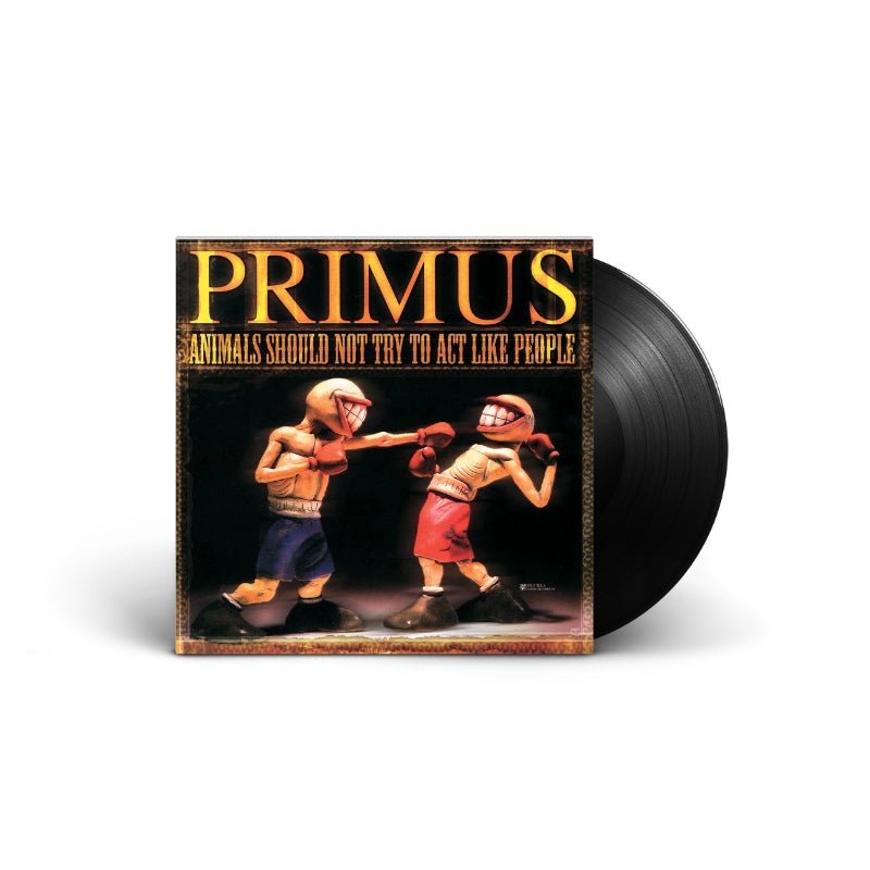 Primus - Animals Should Not Try To Act Like People Vinyl