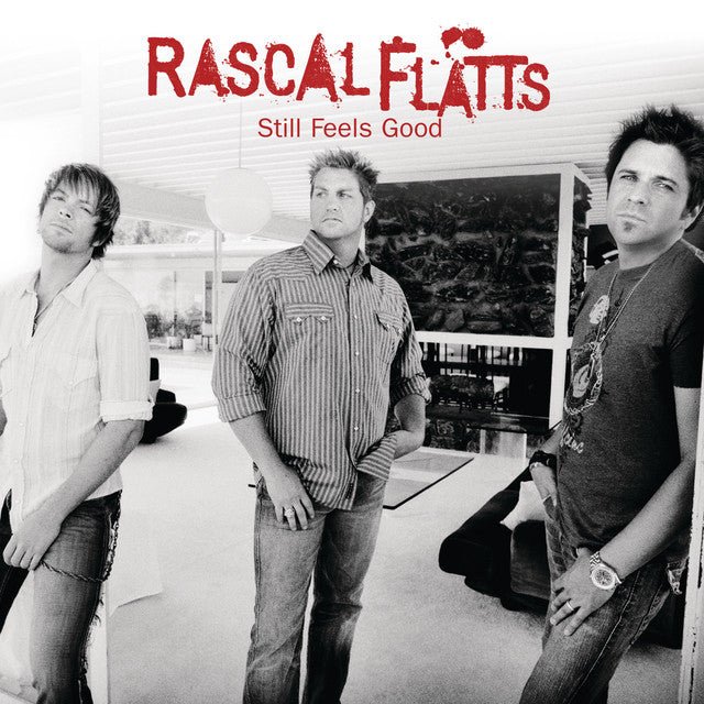 Rascal Flatts - Still Feels Good Vinyl