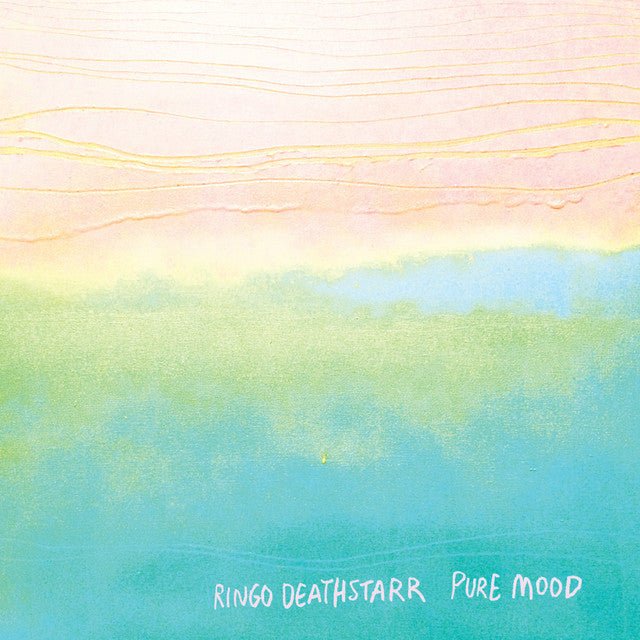 Ringo Deathstarr - Pure Mood Vinyl