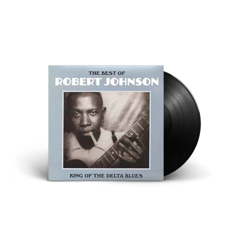 Robert Johnson - The Best Of Robert Johnson: King Of The Delta Blues Vinyl