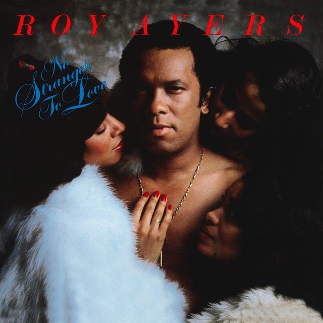 Roy Ayers - No Stranger To Love Vinyl