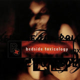 Rx - Bedside Toxicology Music CDs Vinyl