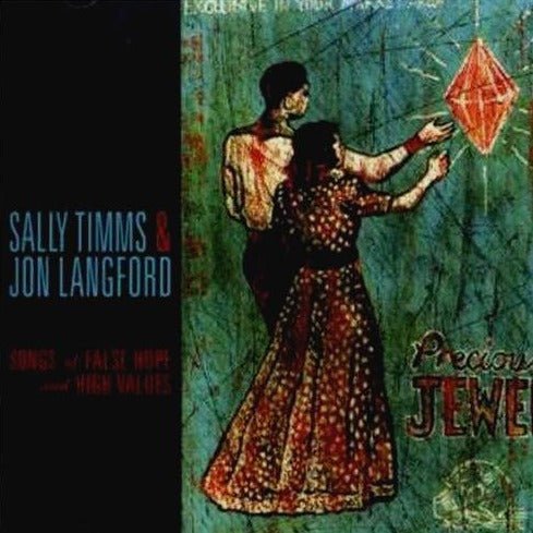 Sally Timms & Jon Langford - Songs Of False Hope And High Values Music CDs Vinyl