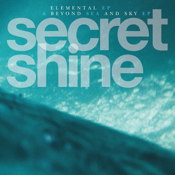 Secret Shine - Elemental EP & Beyond Sea And Sky EP - Saint Marie Records