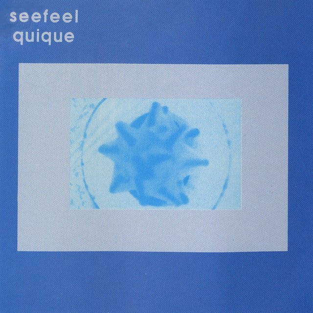 Seefeel - Quique Music CDs Vinyl