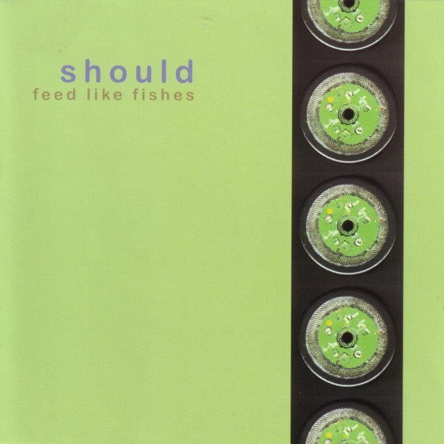 Should - Feed Like Fishes Music CDs Vinyl