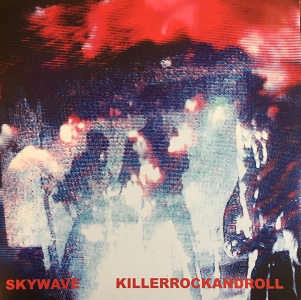 Skywave - Killerrockandroll - Saint Marie Records