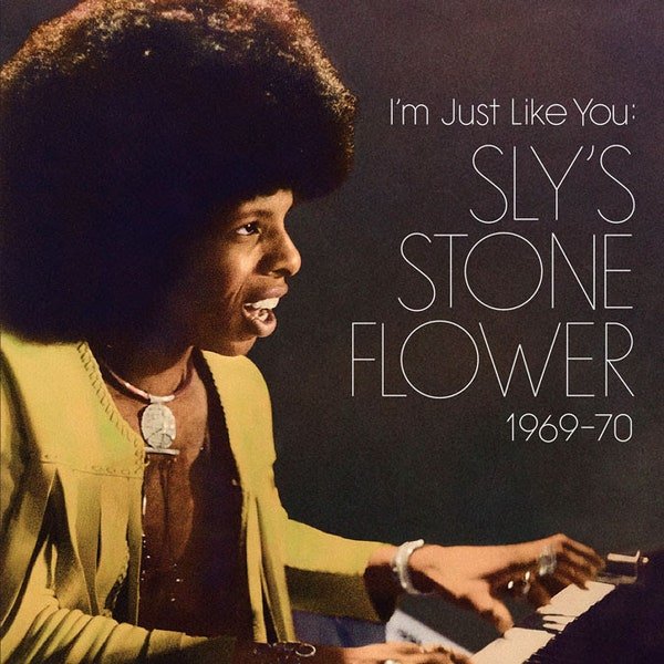 Sly Stone - I'm Just Like You: Sly's Stone Flower 1969-70 Vinyl