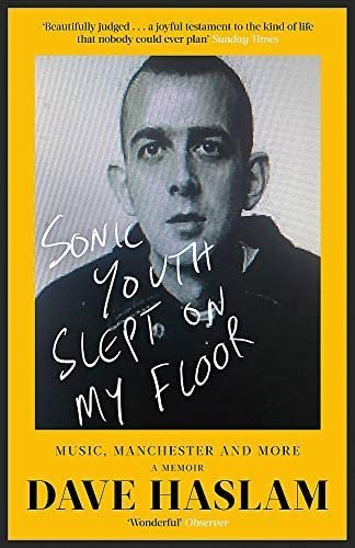 Sonic Youth Slept On My Floor: Music, Manchester, and More: A Memoir Vinyl