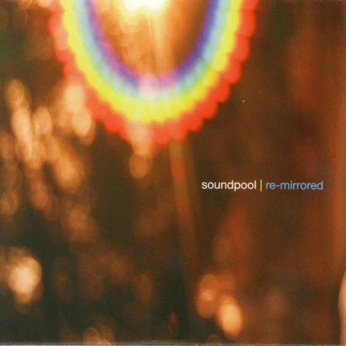 Soundpool - Re-mirrored Music CDs Vinyl