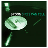 Spoon - Girls Can Tell Vinyl